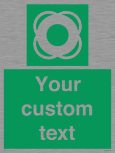 Custom sign safe condition Lifebuoy